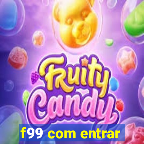 f99 com entrar